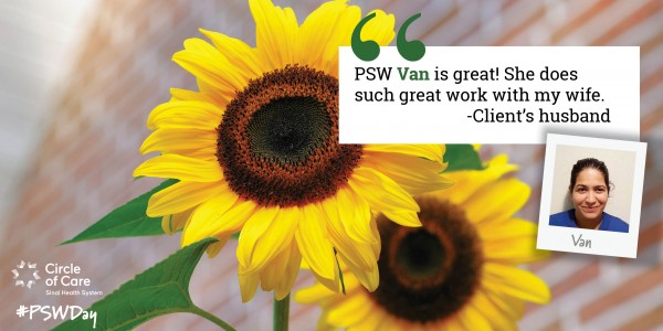 PSW Van is great! She does such great work with my wife. - Client's husband